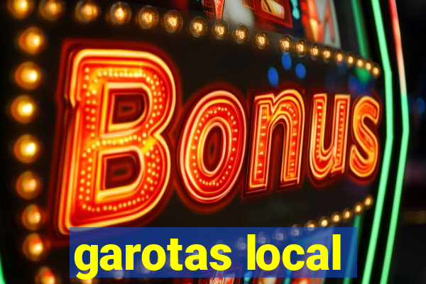 garotas local